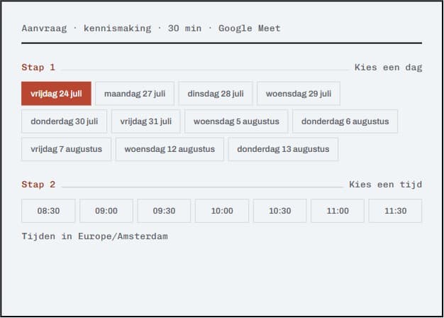 Het boekingsformulier van de planner: stap 1 met een rij beschikbare dagen (vrijdag 24 juli geselecteerd), stap 2 met tijdvakken van 08:30 tot 11:30, en het label 'Tijden in Europe/Amsterdam'.